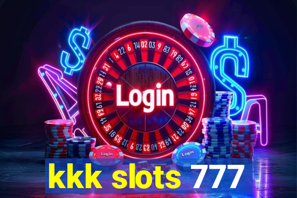 kkk slots 777